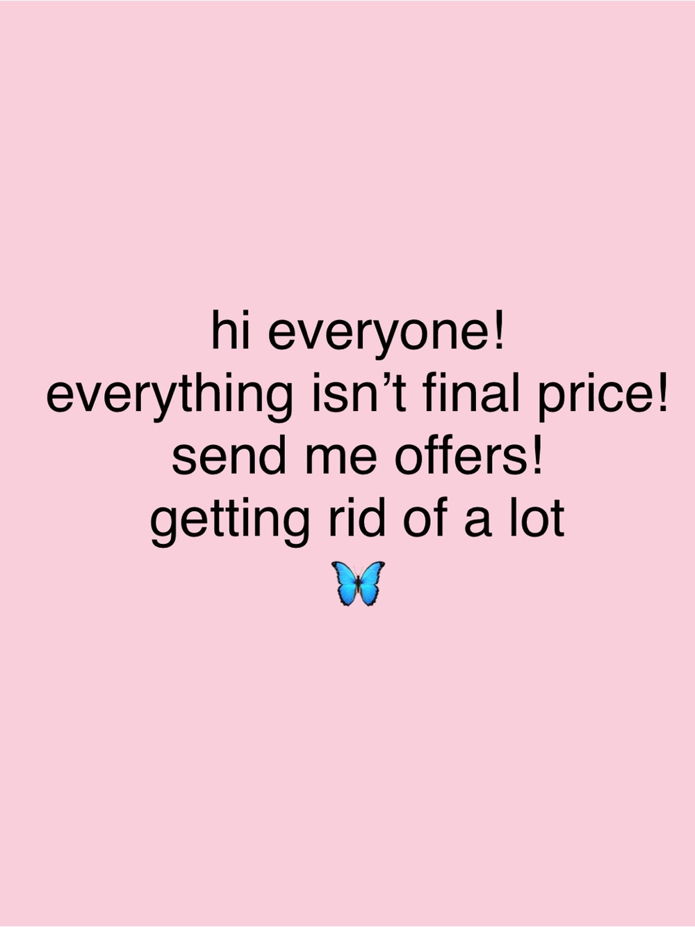 SEND ME OFFERS 🦋